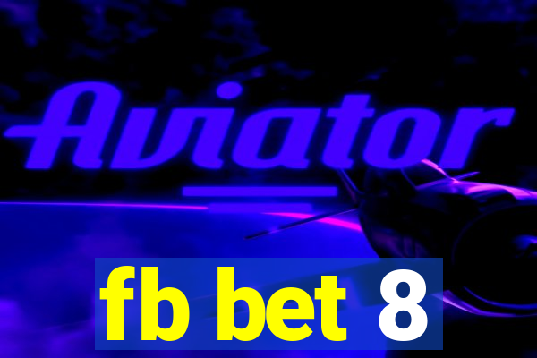 fb bet 8